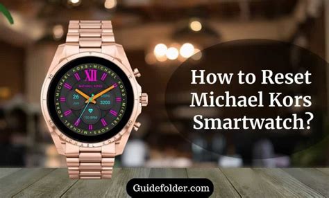 how to factory reset michael kors smartwatch|How to Perform Factory Reset on MICHAEL KORS Access Grayson.